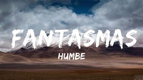 30 Mins Humbe Fantasmas Letra Lyrics Chill Music YouTube