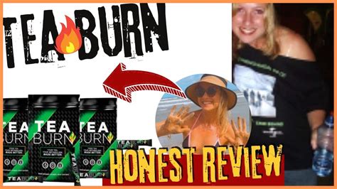 🔥🔥tea Burn Supplement Tea Burn Reviews Does Tea Burn Really Work Review Tea Burn Fat