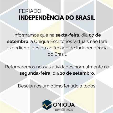 Feriado Independência Do Brasil Oniqua Escritórios Virtuais E