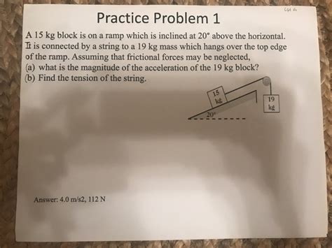 Solved Practice Problem 1 A 15 kg block is on a ramp which | Chegg.com 
