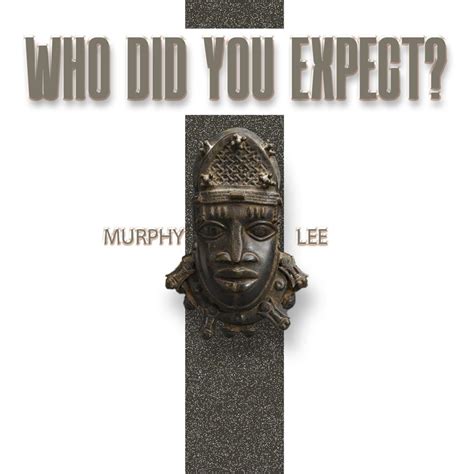 Murphy Lee - Who Did You Expect | iHeart