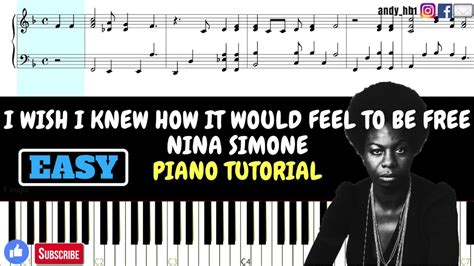 I Wish I Knew How It Would Feel To Be Free Nina Simone EASY Piano