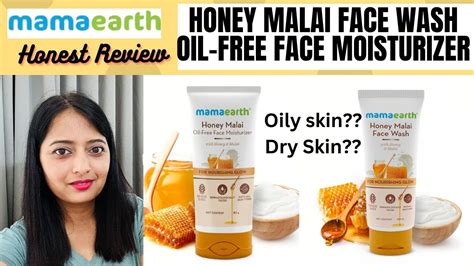 Mamaearth Honey Malai Face Wash Honey Malai Oil Free Face Moisturizer