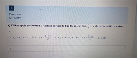 Solved 9 Question 2 Points Q5 When Apply The Newtons