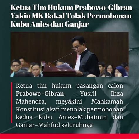 Ketua Tim Prabowo Gibran Yakin Mk Bakal Tolak Permohonan Kubu Anies Dan