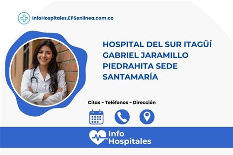 Hospital Del Sur Itag Gabriel Jaramillo Piedrahita Citas Direcci N