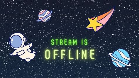 Outer Space Twitch Offline Banner, Offline Screen for Twitch Livestream ...