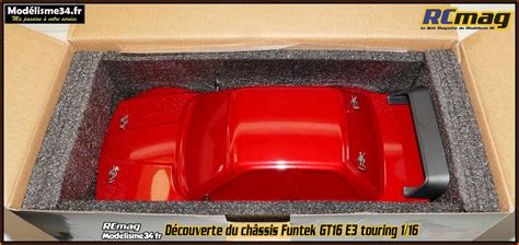 Découverte et essais de la Funtek 1 6 touring GT16 e3