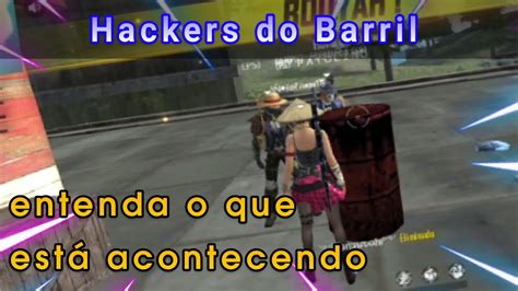 Novo Hacker Do Barril Entenda O Que Est Acontecendo Youtube