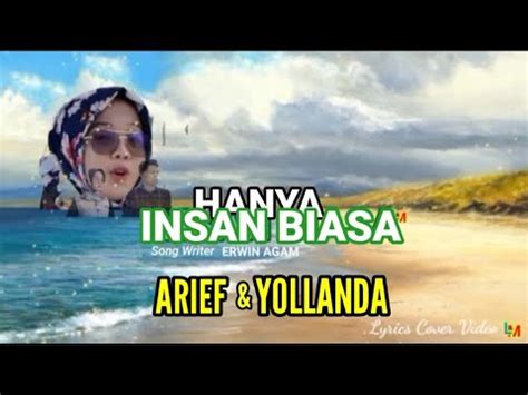 Hanya Insan Biasa Yollanda Feat Arief Youtube