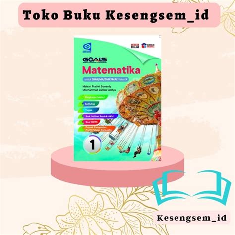 Jual Buku Goals Matematika Kelas Sma Ma Kurikulum Merdeka Grafindo