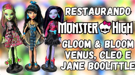 Restaurando bonecas Monster High coleção Gloom Bloom Venus Cleo de