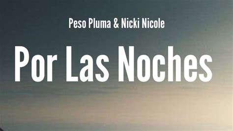 Peso Pluma Nicki Nicole Por Las Noches Remix Letra Lyrics YouTube