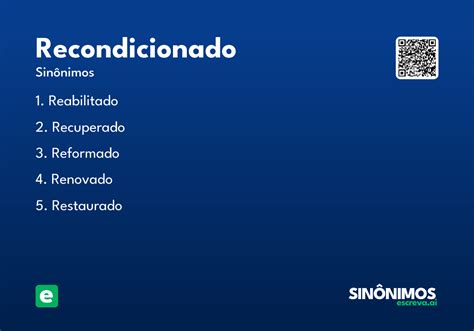 Significa Recondicionado - Recondicionado - Significado e Sinônimo - escreva.ai