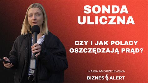 Czy Polacy oszczędzają prąd Sonda uliczna BiznesAlert pl YouTube