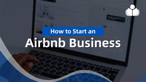 How To Start An Airbnb Business In 2024 8 Step Guide