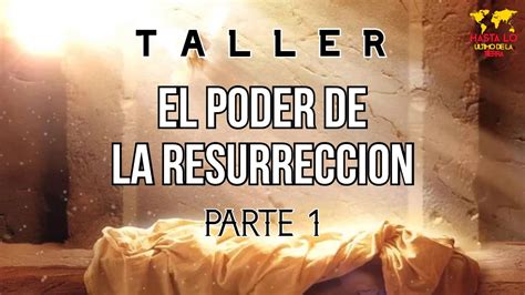 El Poder De La Resurrecci N Parte Pr V Ctor Herrera Youtube