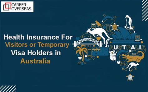 Health Insurance For Visitors Or Temporary Visa Holders In Australia