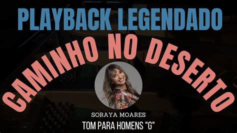 Caminho No Deserto PLAYBACK LEGENDADO No Piano Tom P Homens G