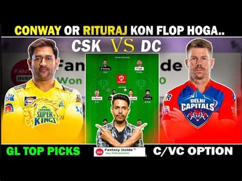 Csk Vs Dc Dream Prediction Dc Vs Csk Dream Team Pitch Report