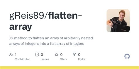 Github Greis Flatten Array Js Method To Flatten An Array Of