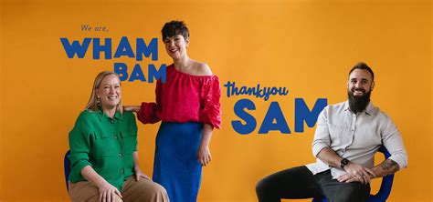 About — Wham Bam Thank You Sam