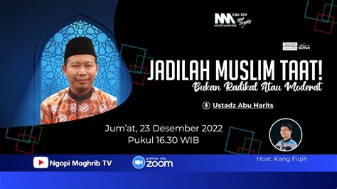 Ngopi Maghrib Bedah Kaffah Jadilah Muslim Yang Taat Bukan Radikal