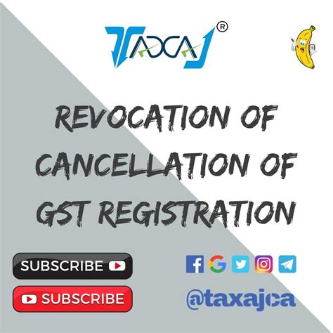 Revocation Of Gst Cancellation Revocation Of Cancellation Of Gst