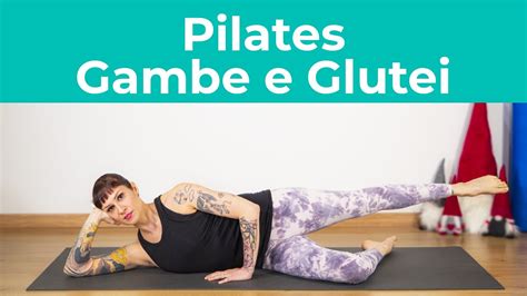 Pilates Dolce Per Glutei E Gambe Aumentare La Mobilit Delle Anche