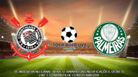 Corinthians X Palmeiras Ao Vivo Campeonato Paulista 2020 Youtube