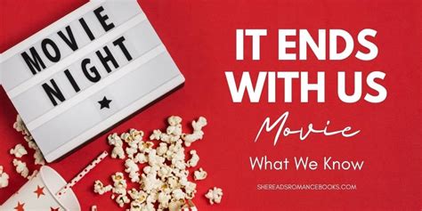 It Ends With Us Movie: What We Know About the Movie Adaptation – She ...