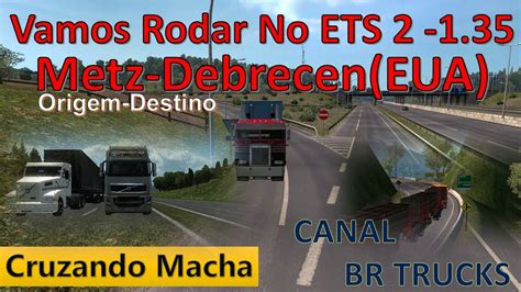 Euro Truck Simulator 2 V 1 35 Cruzando Marcha Entrega Da GALLANTE