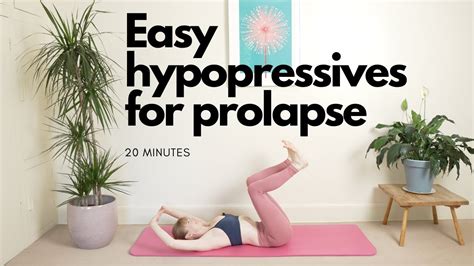 Hypopressives For Prolapse Easy Flow 20 Minutes YouTube