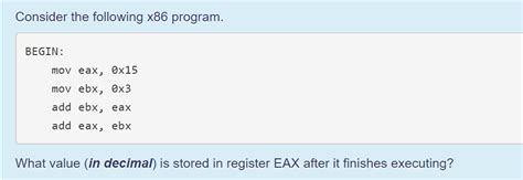 Solved Consider Following X86 Program Begin Mov Eax 0x15 Mov Ebx