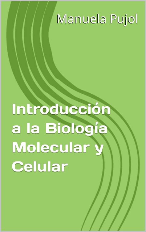 Introducci N A La Biolog A Molecular Y Celular Apuntes De Ciencias