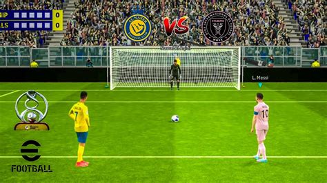 Ronaldo Vs Messi Al Nassr VS Inter Miami Penalty Shootout EFOOBALL