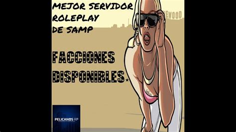 El Mejor Servidor De Roleplay Samp Android Pc Pelicanos Roleplay