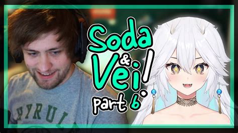 Best Of Soda And Vei Pt 6 Youtube