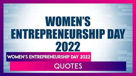 Womens Entrepreneurship Day 2022 Inspirational Quotes And Sayings By