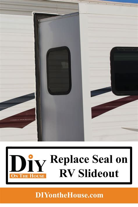 You Can Easily Replace The Seal On Your Rv Slideout Here Is How