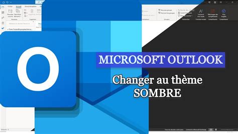 Microsoft Outlook Tutoriel Changer Au Th Me Sombre Dark Mode