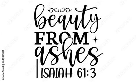 Stockvector Beauty From Ashes Isaiah SVG Inspirational Bundle Svg