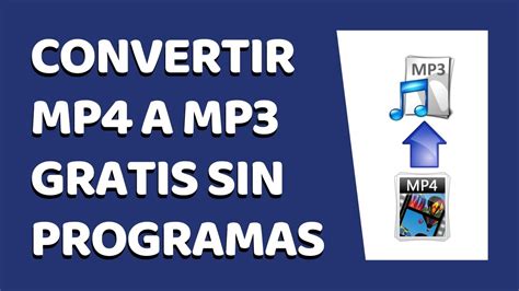 C Mo Convertir Videos Mp A Mp Sin Programas Youtube