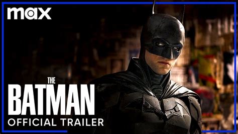 The Batman Official Trailer Max Youtube