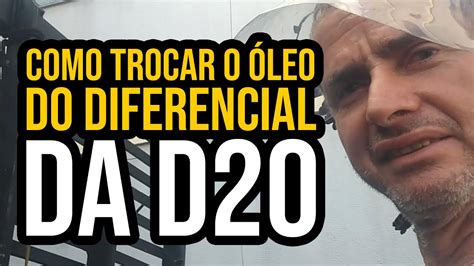 Como Trocar O Leo Do Diferencial Da D Youtube