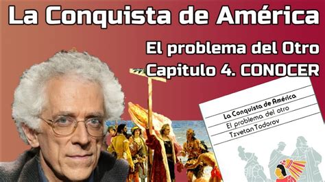 Tzvetan Todorov La Conquista de América El problema del otro