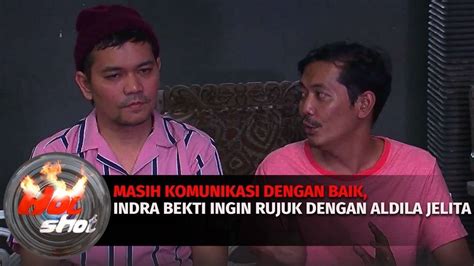 Masih Komunikasi Dengan Baik Indra Bekti Ingin Rujuk Dengan Aldila