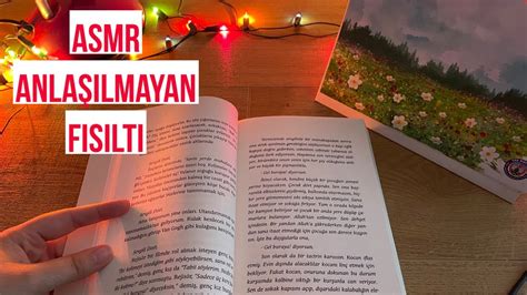 Yarı Anlaşılmayan Fısıltılı Kitap Okuma ASMR Türkçe ASMR Fısıltı