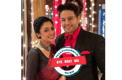 Kya Baat Hai Check Out Anupama And Anuj S First Impression Of Each