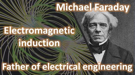 Michael Faraday Electromagnetism Induction